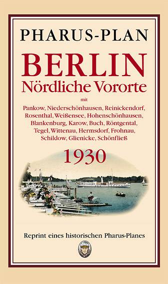 Berlin 1930 (Nördliche Vororte mit Pankow, Niederschönhausen, Reinickendorf)
