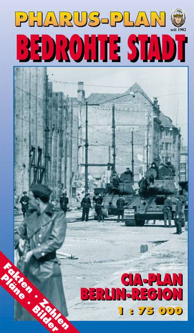 Bedrohte Stadt - CIA-Plan Berlin-Region