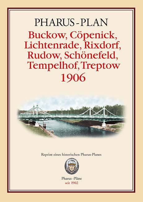 Buckow, Cöpenick, Lichtenrade, Rixdorf, Rudow, Schönefeld, Tempelhof und Treptow 1906