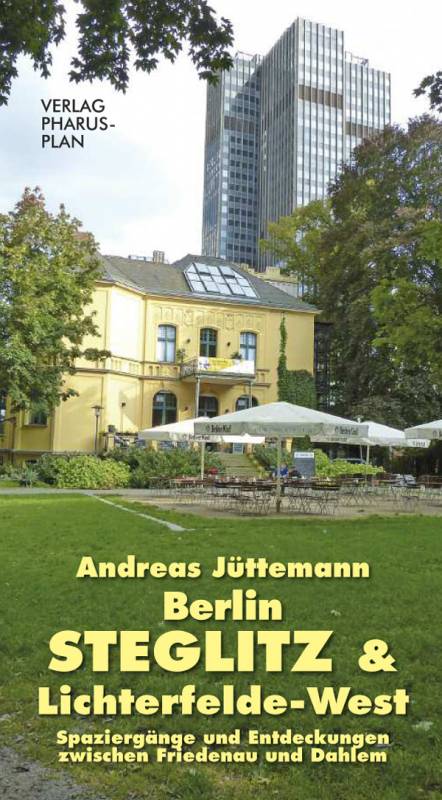 Andreas Jüttemann: Berlin-Steglitz und -Lichterfelde West